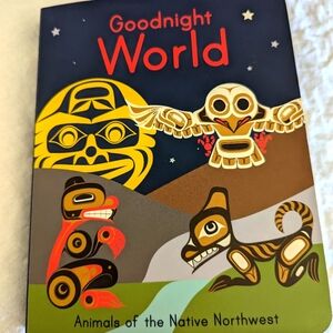 Goodnight world 📚 Animals of the Native Northwest